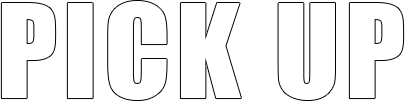PICK UP